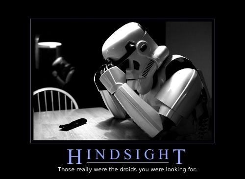 droids-hindsight-starwars-motivational_zps522fc18c.jpg