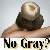 Gray Hair Solutions - No Gray Hair?