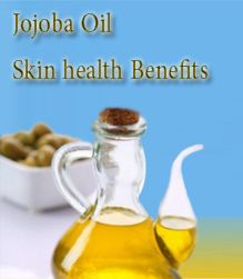 Top Skin Health Benefits of Jojoba Oil, Jojoba Oil, Jojoba Oil Skin Health Benefits, 