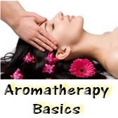 Aromatherapy Basics - Beauty Organic Oils