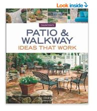 Patio & Walkway Ideas that Work (Taunton's Ideas That Work)